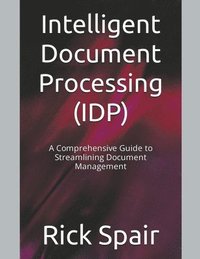 bokomslag Intelligent Document Processing (IDP)