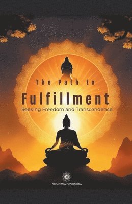 The Path to Fulfillment 1