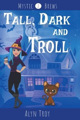 Tall, Dark and Troll 1