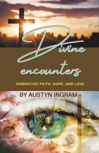 bokomslag Divine encounters