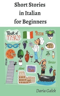 Daria Galek, Daria Ga¿ek - Short Stories in Italian for Beginners, Häftad