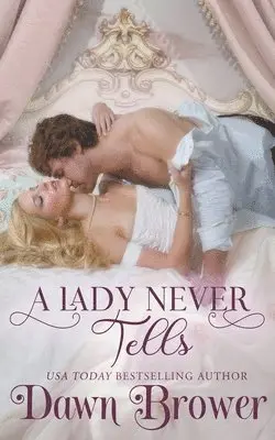 Dawn Brower - Lady Never Tells, Häftad. Tillgänglighet: Lägg i varukorg
