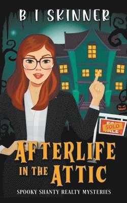 Afterlife in the Attic 1