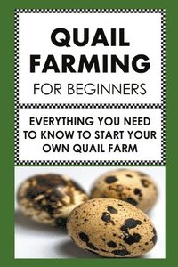 bokomslag Quail Farming For Beginners