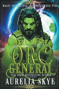 bokomslag Taken By The Orc General