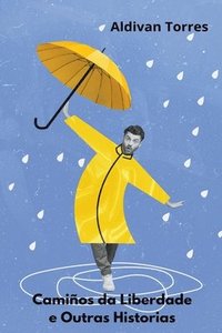 bokomslag Cami?os da Liberdade e Outras Historias