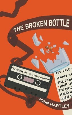 The Broken Bottle 1