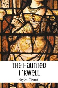 bokomslag The Haunted Inkwell