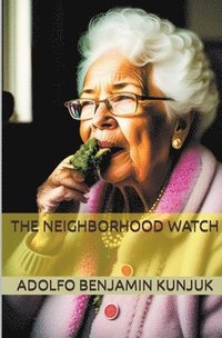 bokomslag The Neighborhood Watch