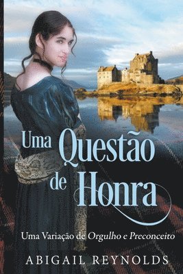 Abigail Reynolds, Tânia Nezio - Uma Questão de Honra, Häftad