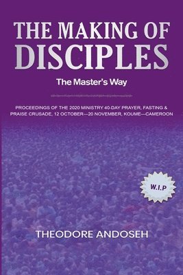 bokomslag The Making of Disciples