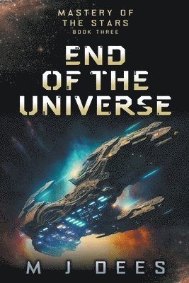 End of the Universe 1