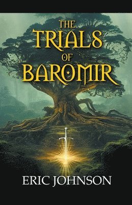 The Trials of Baromir 1