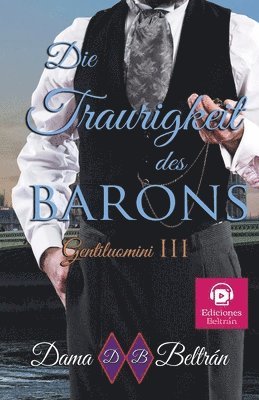 bokomslag Die Traurigkeit des Barons