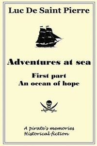 bokomslag Adventures at sea - An ocean of hope