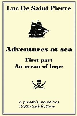 Adventures at sea - An ocean of hope 1