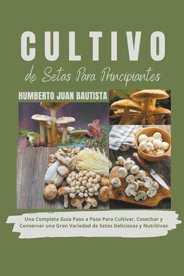 Cultivo de Setas Para Principiantes 1