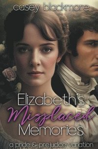 bokomslag Elizabeth's Misplaced Memories