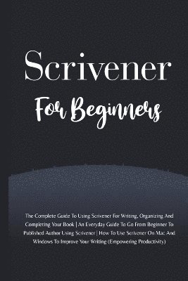 Voltaire Lumiere - Scrivener For Beginners, Häftad