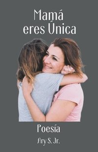 bokomslag Mamá, eres Única Poesía