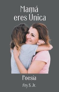 bokomslag Mama, eres Unica Poesia