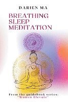 Breathing, Sleep, Meditation 1