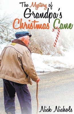 The Mystery of Grandpa's Christmas Cane 1