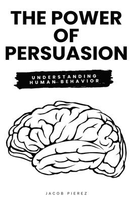 The Power of Persuasion 1