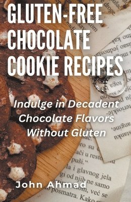 bokomslag Gluten-Free Chocolate Cookie Recipes