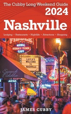 James Cubby - NASHVILLE The Cubby 2024 Long Weekend Guide, Häftad