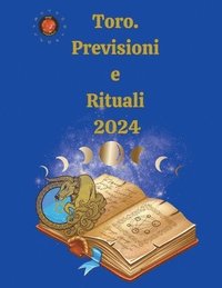 bokomslag Toro. Previsioni e Rituali 2024