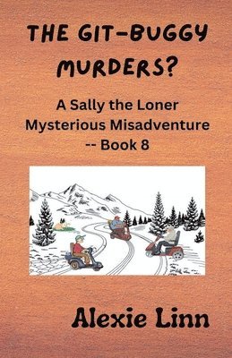 Alexie Linn - Git-Buggy Murders?, Häftad