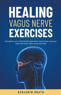 bokomslag Healing vagus nerve exercises