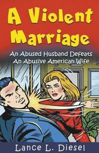 bokomslag Violent Marriage