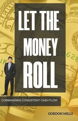 Let the Money Roll 1