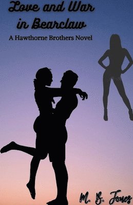 Love and War in Bearclaw 1