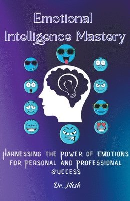 bokomslag Emotional Intelligence Mastery