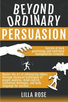 Beyond Ordinary Persuasion 1