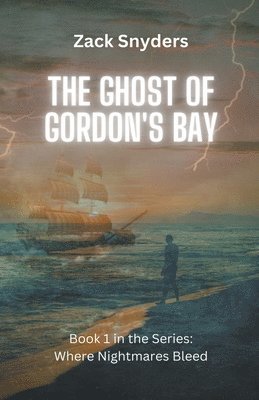 The Ghost of Gordon's Bay 1