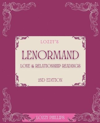 Lozzy's Lenormand Love & Relationship Readings 2nd Edition 1