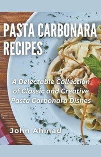 bokomslag Pasta Carbonara Recipes