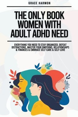 bokomslag Only Book Women With Adult ADHD Need