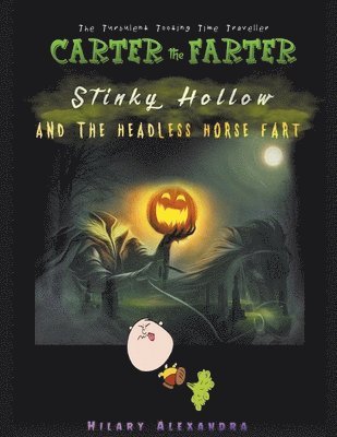 Stinky Hollow And The Headless Horse Fart 1