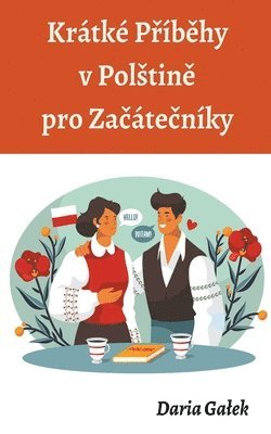 Daria Galek, Daria Ga¿ek - Krátké Příběhy v Polstině pro Začátečníky, Häftad
