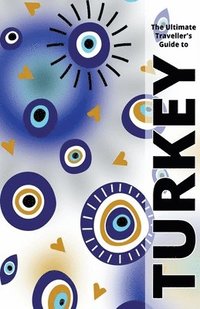 bokomslag Ultimate Travellers Guide To Turkey
