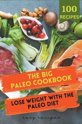 Big Paleo Cookbook