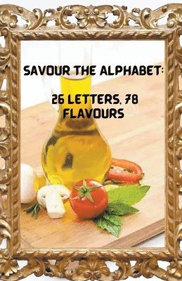 Savour the Alphabet 1