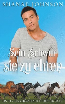 Sein Schwur, sie zu ehren 1