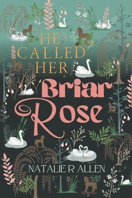 He Called Her Briar Rose 1