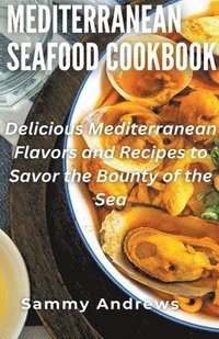 bokomslag Mediterranean Seafood Cookbook
